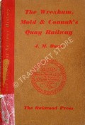 Book cover of The Wrexham, Mold & Connah's Quay Railway  by DUNN, J.M. 